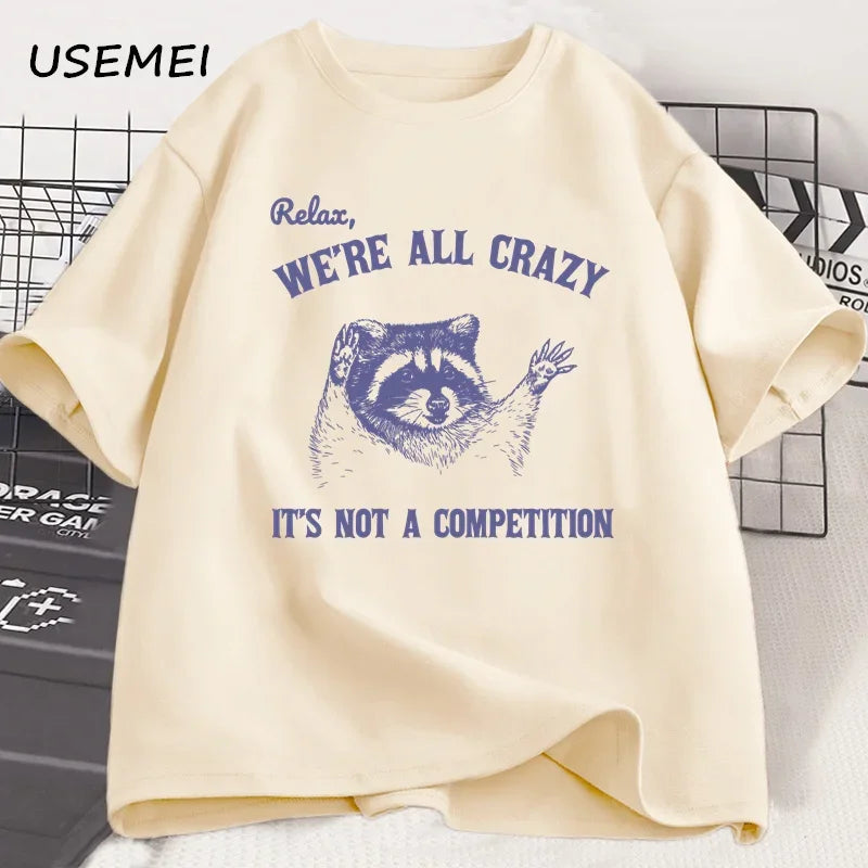 We're All Crazy T-shirt