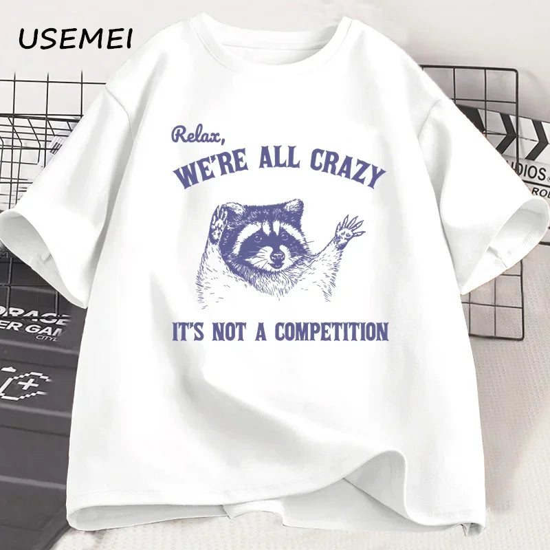 We're All Crazy T-shirt