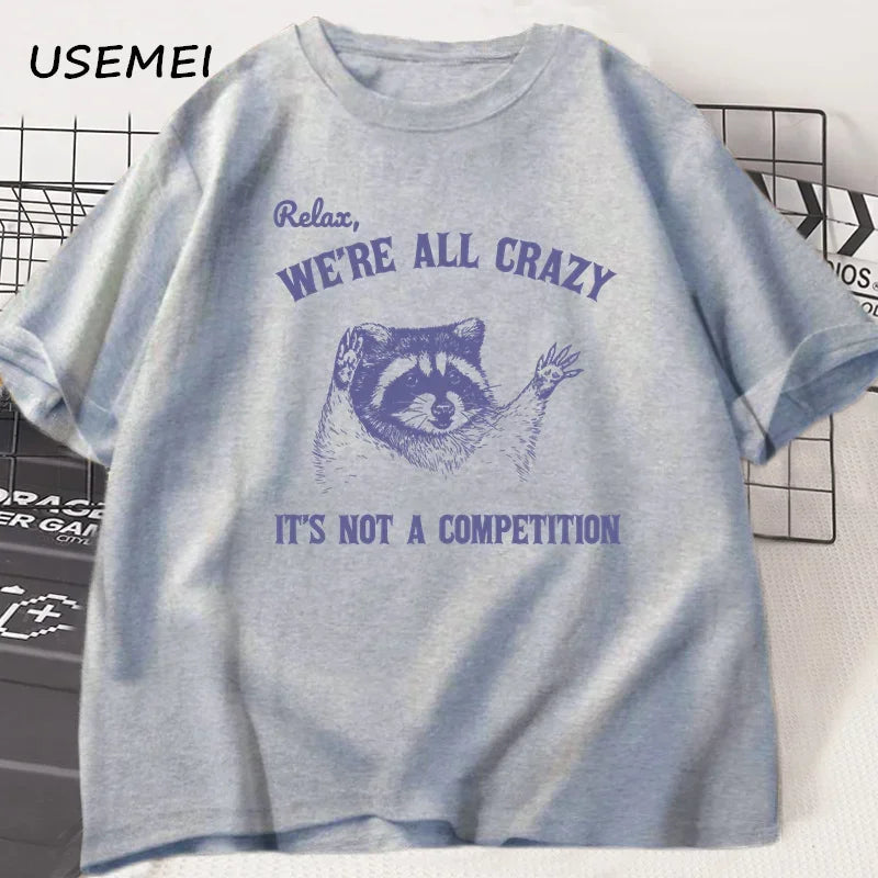 We're All Crazy T-shirt