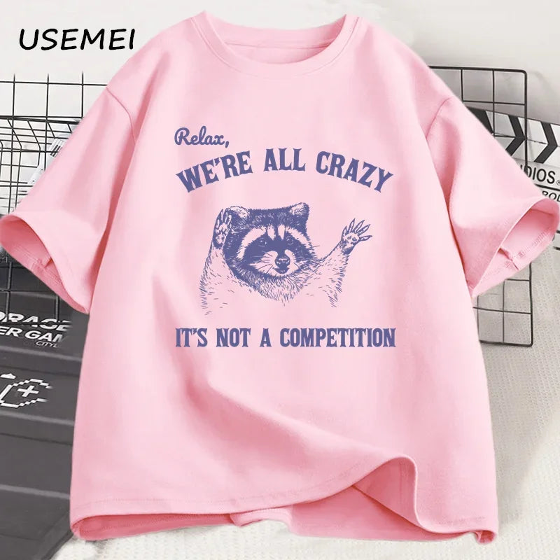 We're All Crazy T-shirt