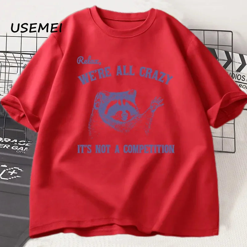 We're All Crazy T-shirt