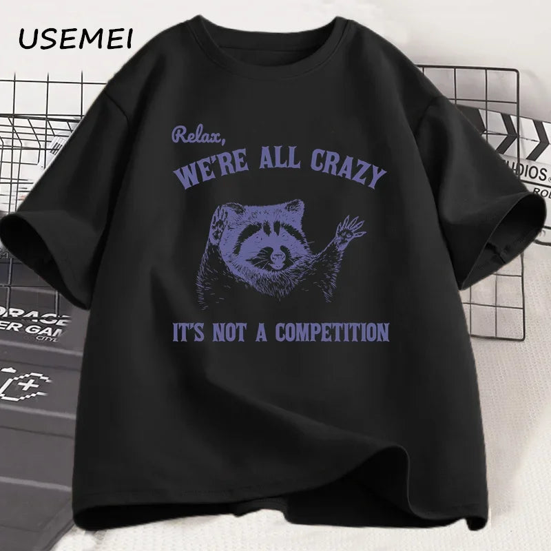 We're All Crazy T-shirt