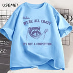 We're All Crazy T-shirt